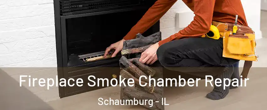  Fireplace Smoke Chamber Repair Schaumburg - IL